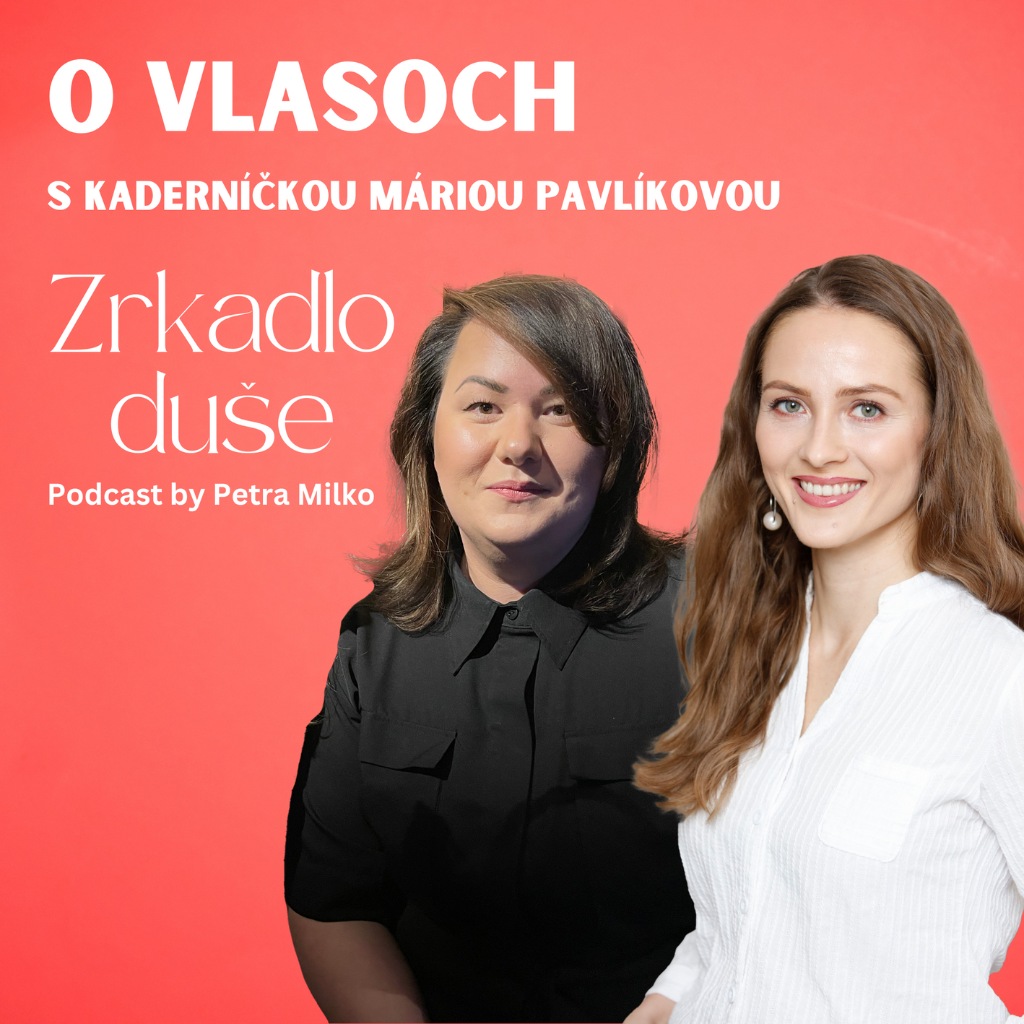 O vlasoch s Máriou Pavlíkovou